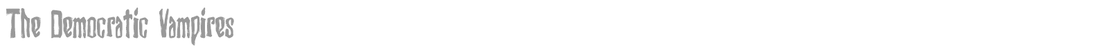 The Democratic Vampires font preview